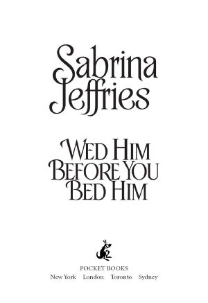 [School For Heiresses 06] • Wed Him Before You Bed Him